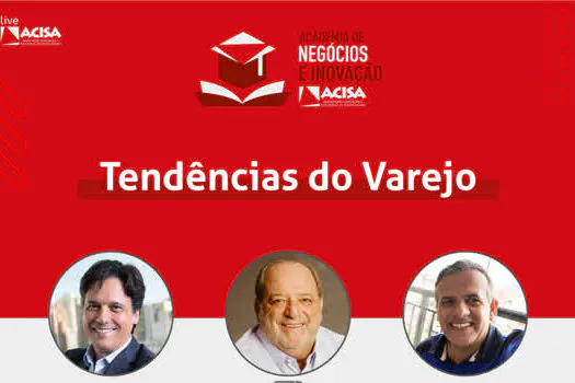 Especialistas apresentam as Tendências do Varejo em evento virtual