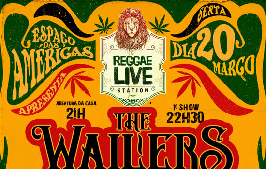 The Wailers é atração do Reggae Live Station no Espaço das Américas