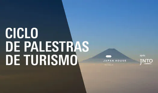 Japan House São Paulo promove Ciclo De Palestras Sobre Turismo