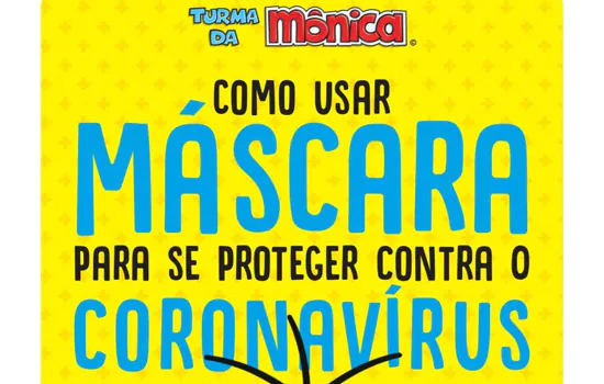 Turma da Mônica desenvolve cartilha de orientação para o uso correto das máscaras