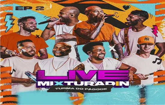 Turma do Pagode lança o segundo EP Live Mixturadin