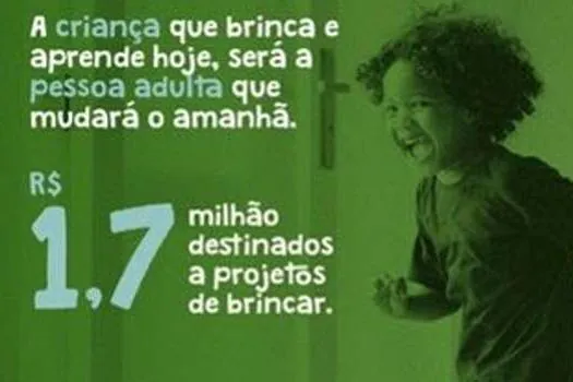 R$ 1,7 milhão para projetos focados no brincar pelo Brasil