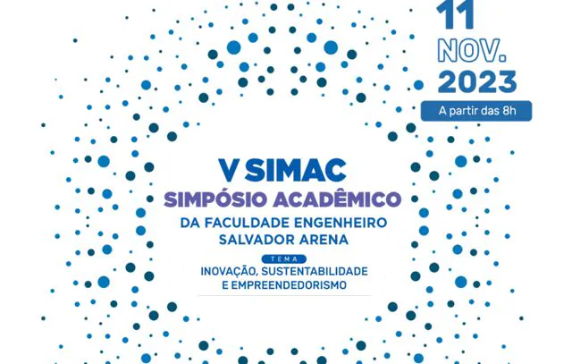 Faculdade Engenheiro Salvador Arena recebe inscrições para V SIMAC até 12 de junho