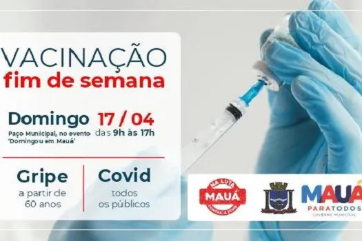 Mauá aplica imunizantes contra a Covid e a gripe no feriado