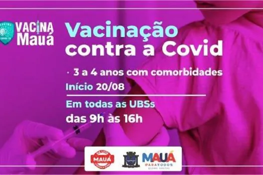 Prefeitura de Mauá começa a vacinar contra a Covid crianças de 3 e 4 anos com comorbidades