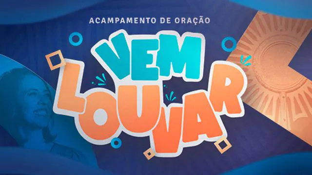 Acampamento “Vem Louvar” reúne fiéis para momentos de oração e alegria