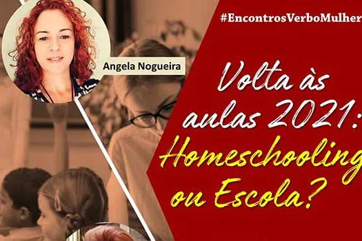 Volta às Aulas 2021 – Homeschooling ou Escola?