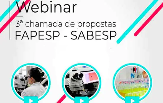 Sabesp e Fapesp realizam segunda edição do webinar sobre a 3ª Chamada de Propostas